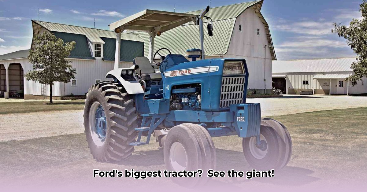 largest-ford-tractor